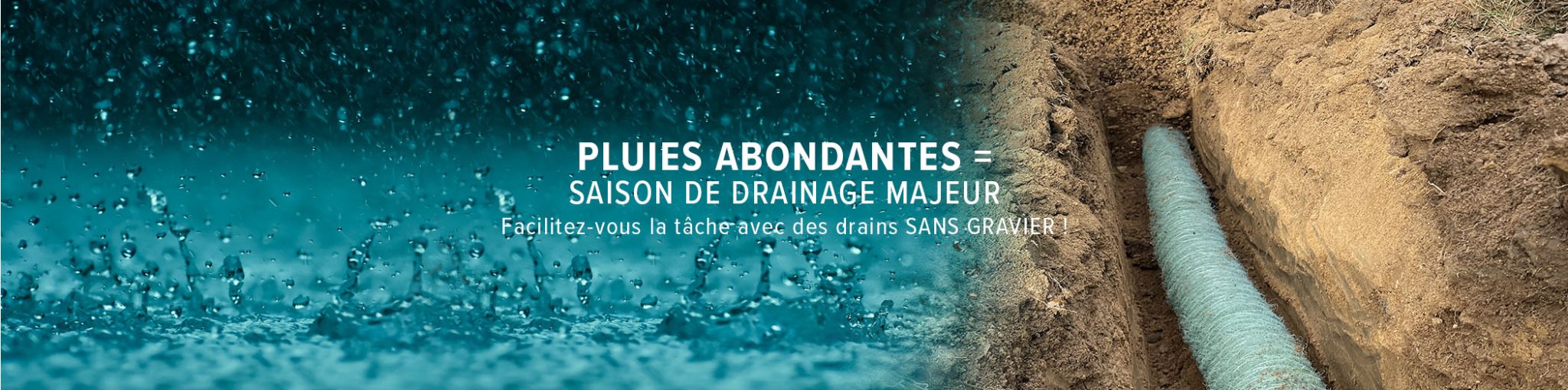 Pluies abondantes = drainage majeur