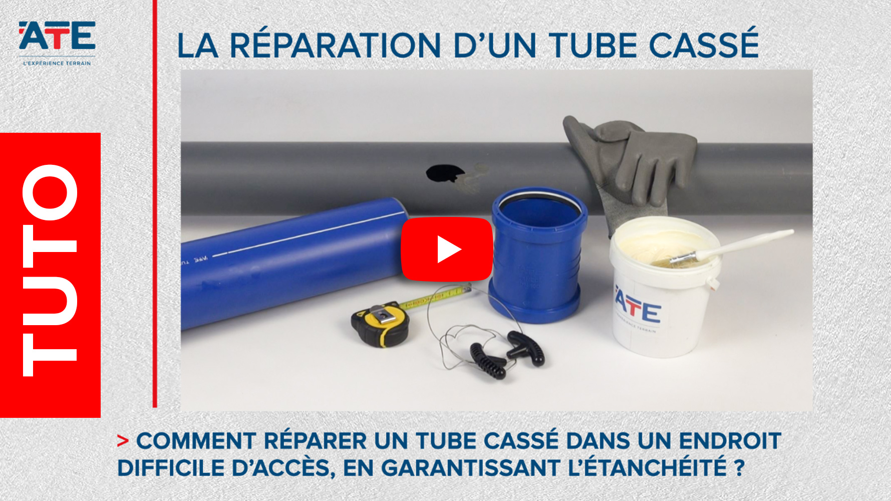 TUTO réparer un tube cassé